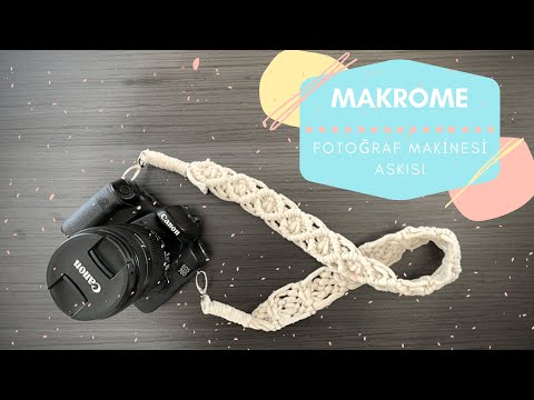 MAKROME Fotoğraf Makinesi Askısı || DIY Macrame Camera Strap