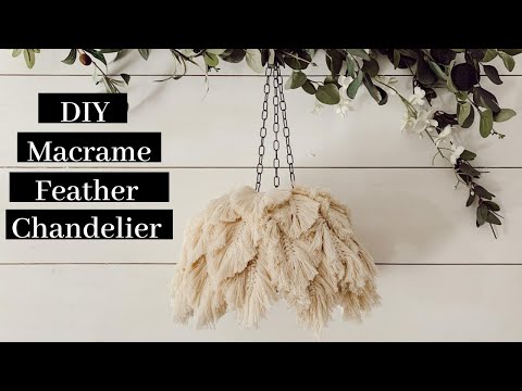 DIY Macrame Feather Chandelier!!