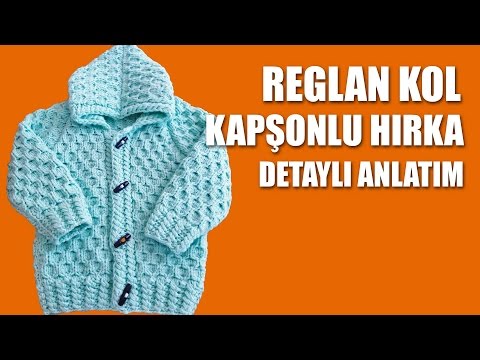 REGLAN KOL KAPŞONLU HIRKA YAPILIŞI - Detaylı Anlatım