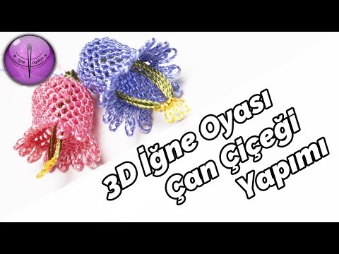 3D İğne Oyası Çan Çiçeği Yapılışı HD Kalite