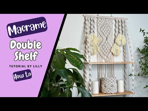 DIY | Macrame Wall Hanging | Double Shelf | Boho Style | Easy Tutorial