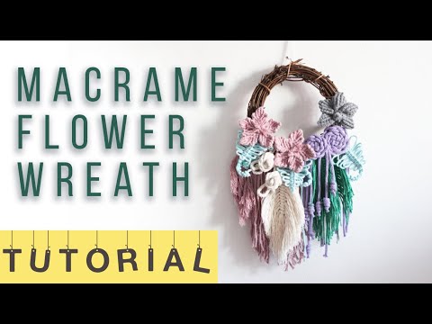 Tutorial Macrame Flower Wreath / Home Decoration