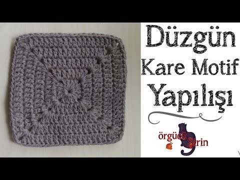 Düzgün Kare Motif Yapılışı (Detaylı Anlatım) / Battaniye Motifleri