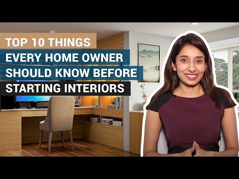 Top 10 Things Every Homeowner Should Know Before Starting Home Interiors | Home Interior Design Tips