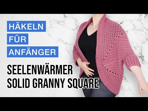 Seelenwärmer häkeln | Solid Granny Square | alle Größen | Sommer, Herbst & Winter (ENG sub)