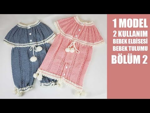 1 MODEL 2 KULLANIM İSTER ELBİSE İSTER TULUM BEBEK TULUMU ÖRGÜ MODELİ ( BÖLÜM 2  )