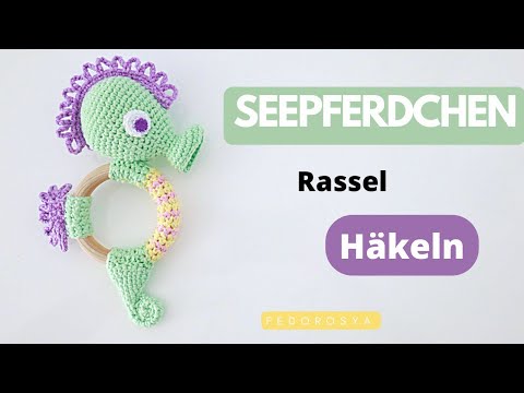 SEEPFERDCHEN häkeln❤️DIY- Rassel, Greifling, Beißring❤️