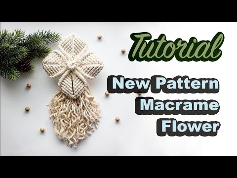 New Pattern - Macrame Flower | Tutorial |