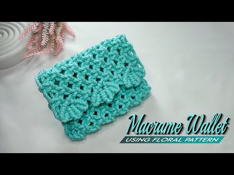 DIY Macrame Wallet Using Floral Pattern | Macrame Tutorial