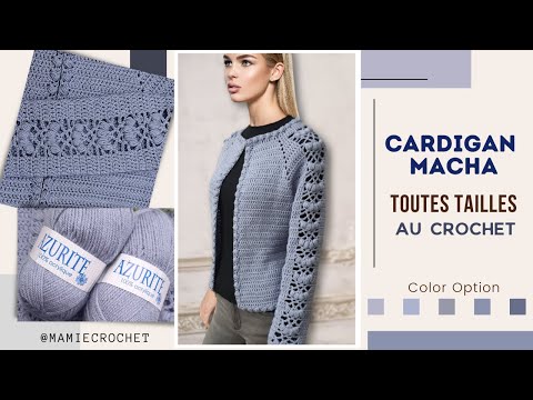 Comment faire UNE VESTE / CARDIGAN MANCHES MACHA TOUTES TAILLES AU CROCHET tuto #mamiecrochet