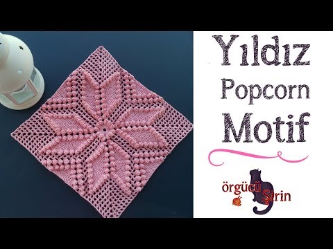 Yıldız Popcorn Motif Yapılışı / Battaniye Motifleri