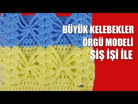 BÜYÜK KELEBEKLER bebek battaniyesi  Örgü Modeli - Şiş İle Örgü Modelleri