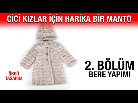 Cici kızlar için harika bir manto (2. Bölüm - Bere)