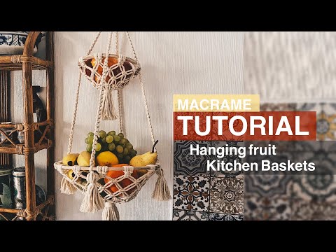 How to make Hanging fruit / kitchen Baskets / Macrame tutorial